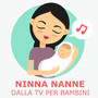 Ninna Nanne Dalla TV Per Bambini