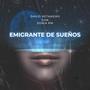 Emigrante de sueños