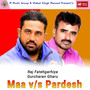 Maa Vs Pardesh