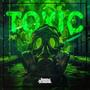 Toxic (Explicit)