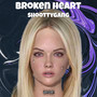 Broken Heart (Explicit)