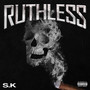 Ruthless (Explicit)