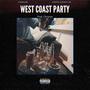 West Coast Party (Explicit)