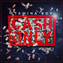 Cash Only, Vol. 1 (Explicit)