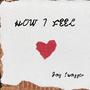 How I feel (Explicit)