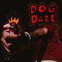 DOG DAZE (Explicit)