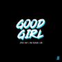 Good Girl (feat. James Love & Jon Mccollin) [Explicit]