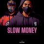 Slow Money (Version uncut)