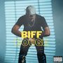 Biff Bouge (Explicit)