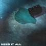 Need It All (feat. betu & The Legend Ramon)