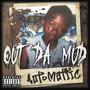 out da mud (2017-2023) [Explicit]