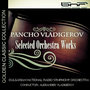 Pancho Vladigerov: Selected Orchestra Works