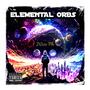 ELEMENTAL ORBS (Explicit)