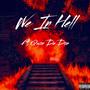 We in hell (feat. Qwon Da Don) [Explicit]