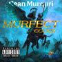 MURFECT CCCXIII (Explicit)