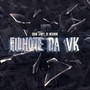 FILHOTE DO DA VK (Explicit)