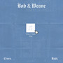 Bob & Weave (Explicit)