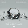 We Will Change (feat. Katia Rudelman)