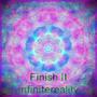 FINISH IT