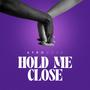 Hold Me Close