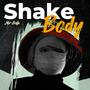 Shake Body (feat. Mr_jafs)