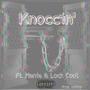 Knoccin (feat. Manie & Lock Cool) [Explicit]