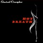 Hot Breath (Explicit)