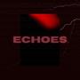 ECHOES (Explicit)