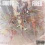 Shots Fired (Explicit)