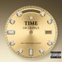 TIME (feat. B-FELA) [Explicit]