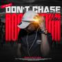 Don't Chase Them (Explicit)