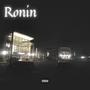 Ronín (feat. Matty B43 & r'Nikulous) [Explicit]