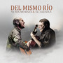 Del Mismo Río (En Vivo)