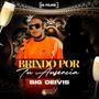 Brindo Por Tu Ausencia (feat. Big Deivis)