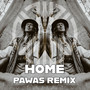 Home (Pawas Remix)