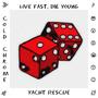 Live Fast, Die Young (Live)