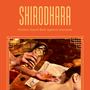 Shirodhara: Music for Shirodhara Ayurvedic Treatments, Holistic Sound Bath Against Insomnia