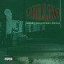 Chilling (Explicit)