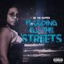 Floodin' All The Streets (Explicit)