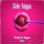 Side NiGGa (Explicit)