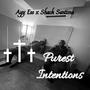 Purest Intentions (feat. Shack Santima)