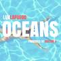 Oceans (feat. Luxlafuego) [Explicit]