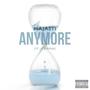 Anymore (Explicit)