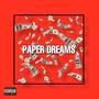 Paper Dreams (Explicit)