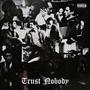 Trust Nobody (Explicit)