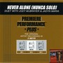 Never Alone (Nunca Solo) [Premiere Performance Plus Track]