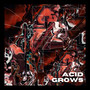 Acid Grows