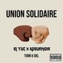 UNION SOLIDAIRE (feat. El yuc, SKL & TIOM) [Explicit]