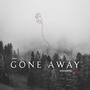 Gone Away (JustAskMe Remix)