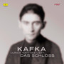 Franz Kafka: Das Schloss